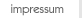 Navigation Button Impressum
